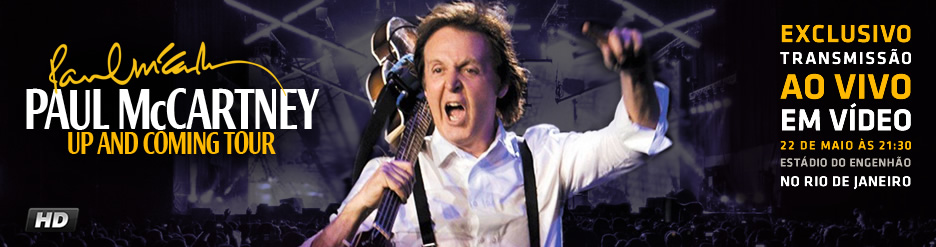 Sonora Live Terra transmite ao vivo o show do Paul McCartney no RJ